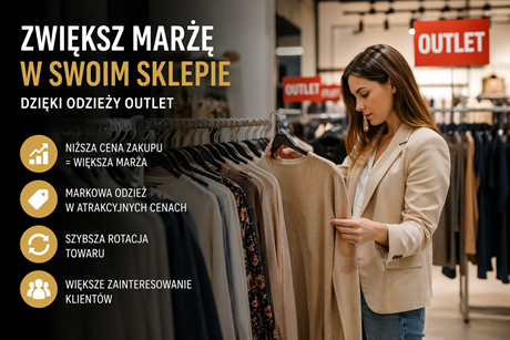 Jak zwiększyć marżę w sklepie odzieżowym dzięki outletowi?